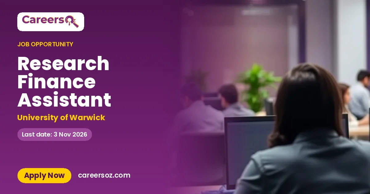 Research Finance Assistant – University of Warwick
