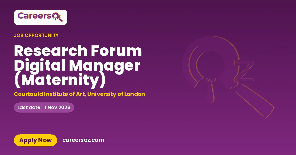 Research Forum Digital Manager (Maternity) – Courtauld Institute of Art, University of London