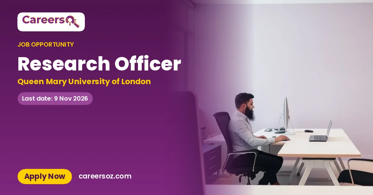 Research Officer – Queen Mary University of London