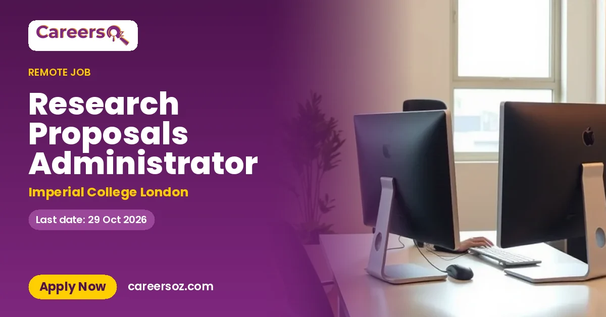 Research Proposals Administrator – Imperial College London