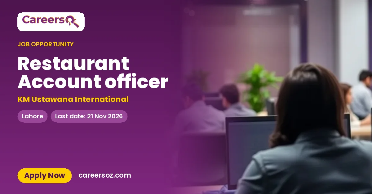 Restaurant Account officer – KM Ustawana International