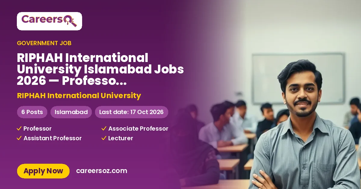 RIPHAH International University Islamabad Jobs 2026 — Professor, Associate Professor & 2 More Posts – RIPHAH International University
