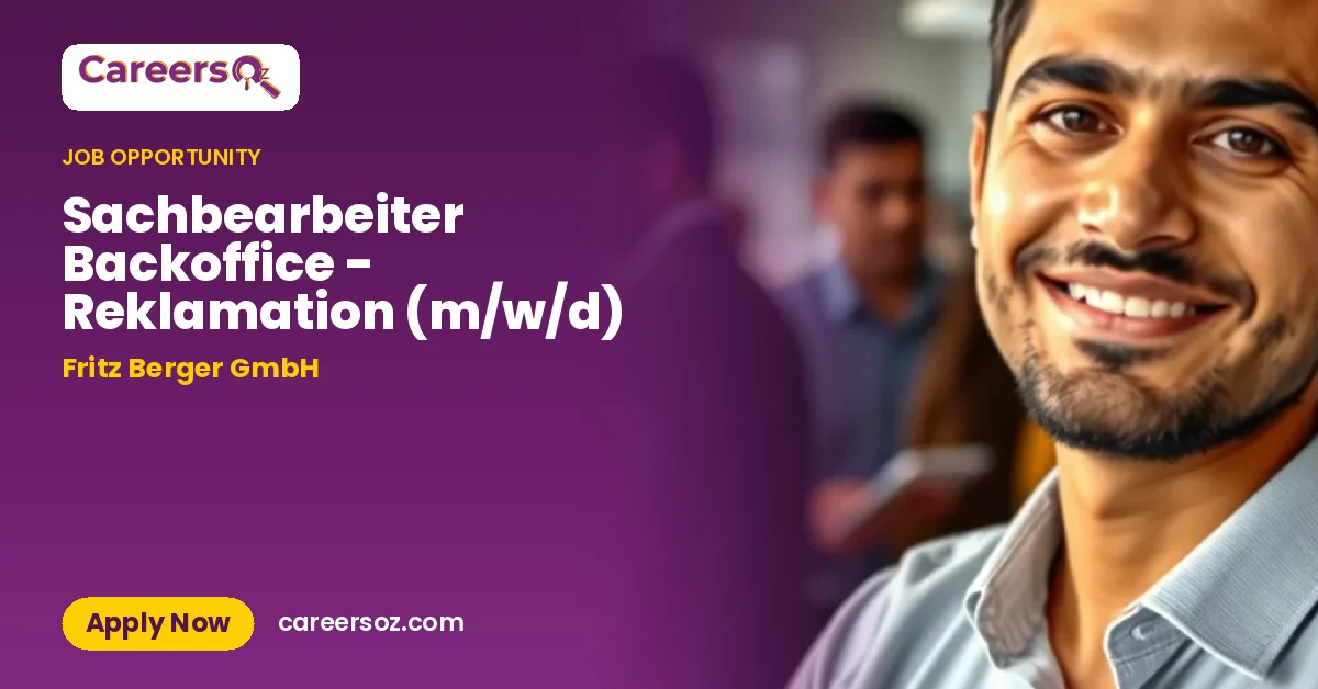 Sachbearbeiter Backoffice - Reklamation (m/w/d) – Fritz Berger GmbH