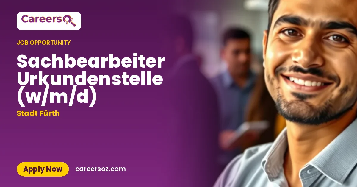 Sachbearbeiter Urkundenstelle (w/m/d) – Stadt Fürth