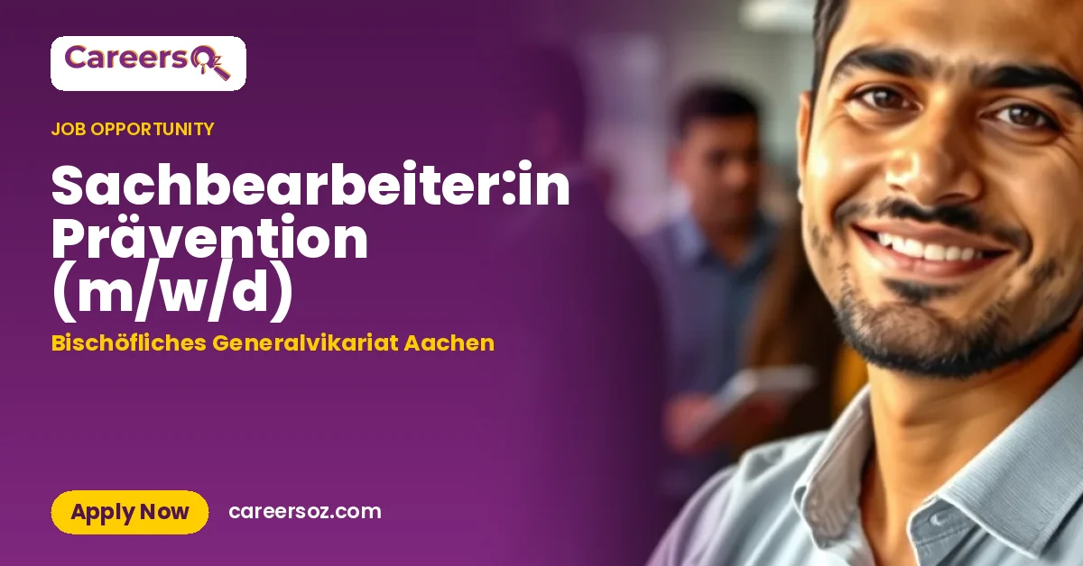 Sachbearbeiter:in Prävention (m/w/d) – Bischöfliches Generalvikariat Aachen