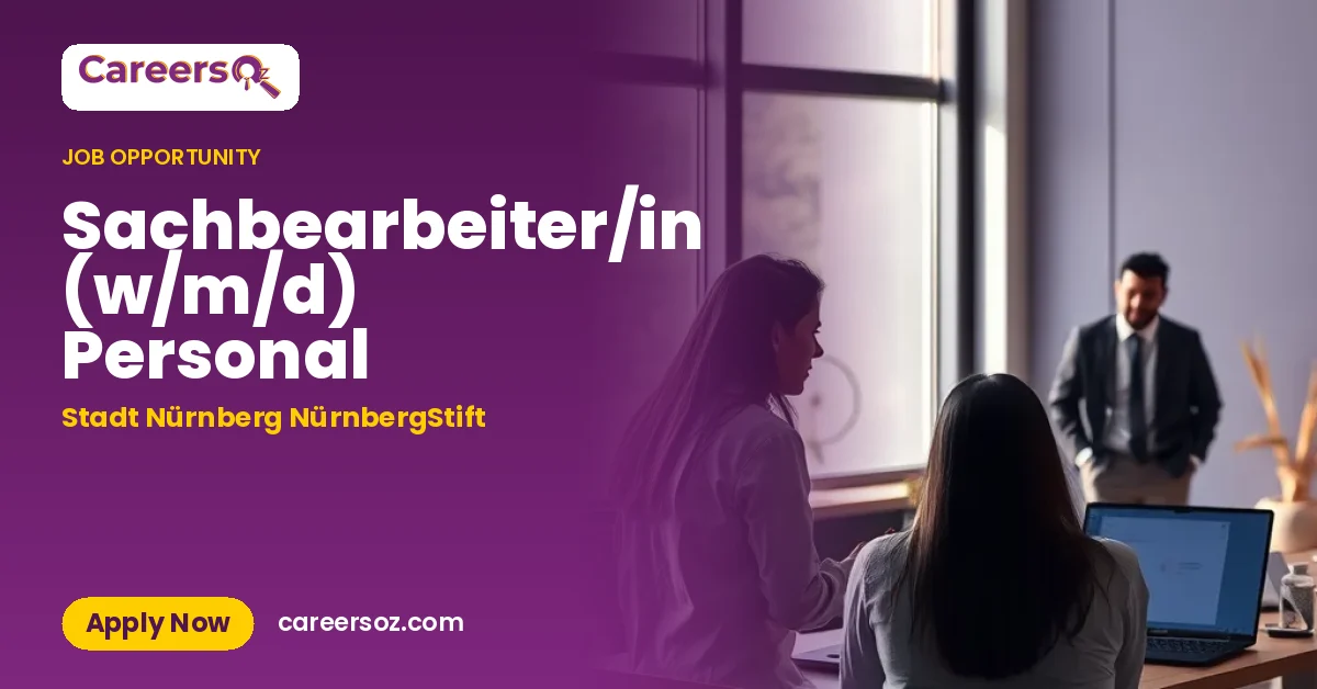 Sachbearbeiter/in (w/m/d) Personal – Stadt Nürnberg NürnbergStift