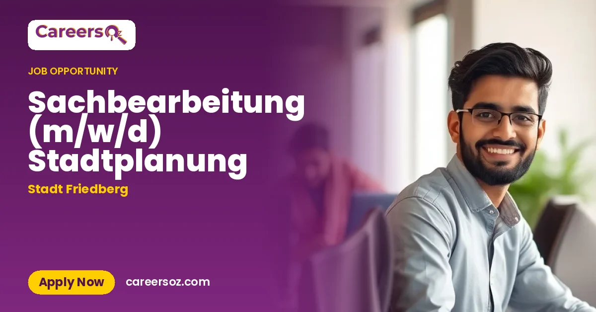 Sachbearbeitung (m/w/d) Stadtplanung – Stadt Friedberg