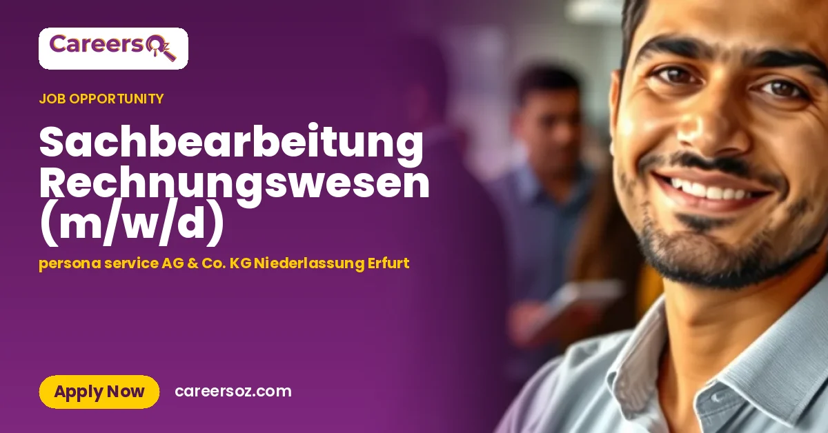 Sachbearbeitung Rechnungswesen (m/w/d) – persona service AG & Co. KG Niederlassung Erfurt