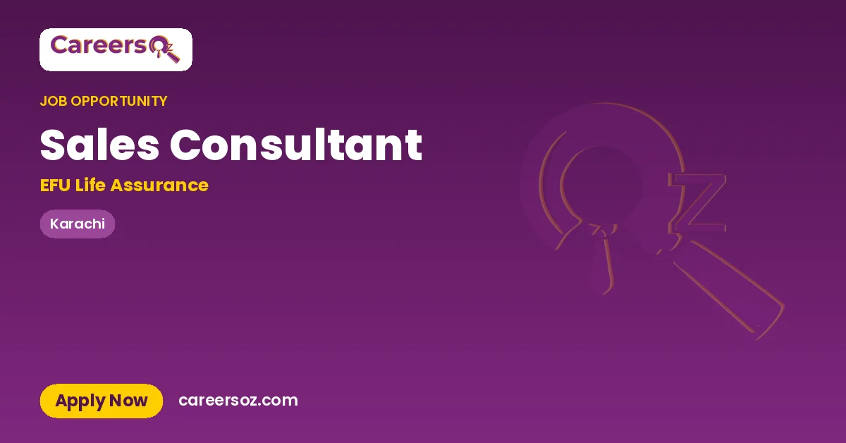 Sales Consultant – EFU Life Assurance