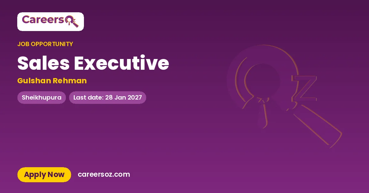 Sales Executive – Gulshan Rehman