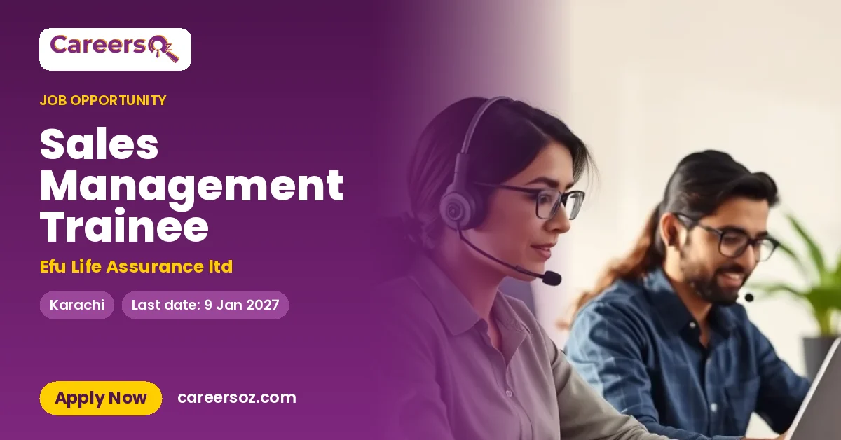 Sales Management Trainee – Efu Life Assurance ltd