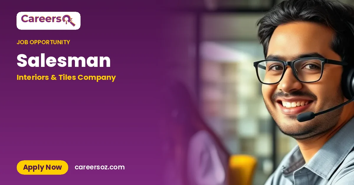 Salesman – Interiors & Tiles Company
