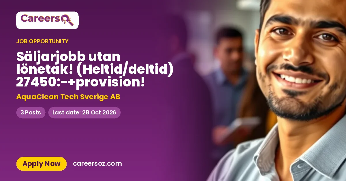 Säljarjobb utan lönetak! (Heltid/deltid) 27450:-+provision! – AquaClean Tech Sverige AB