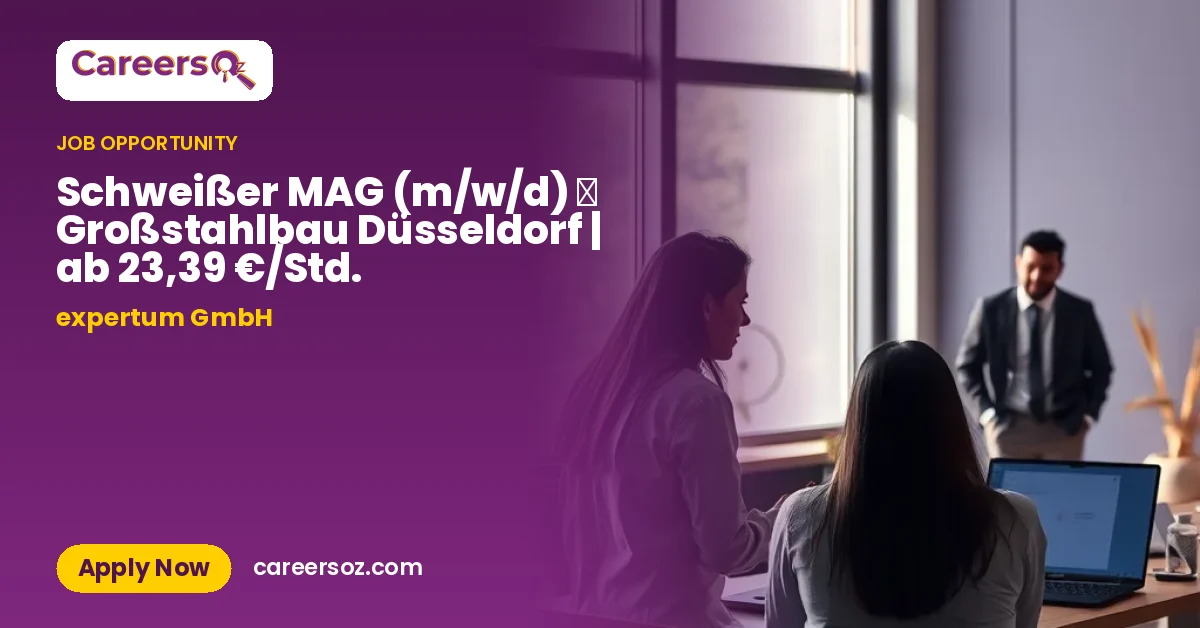 Schweißer MAG (m/w/d)  Großstahlbau Düsseldorf | ab 23,39 €/Std. – expertum GmbH