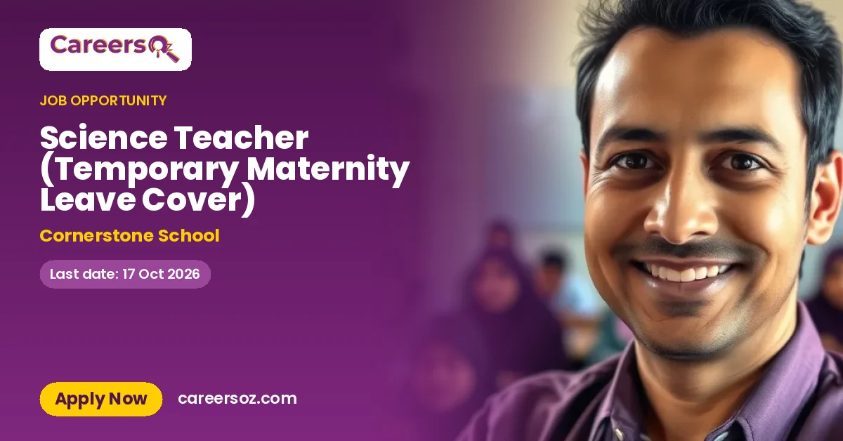 Science Teacher (Temporary Maternity Leave Cover) – Cornerstone School