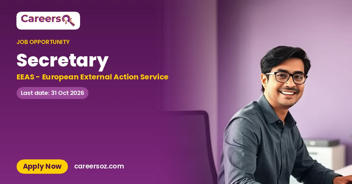 Secretary – EEAS - European External Action Service