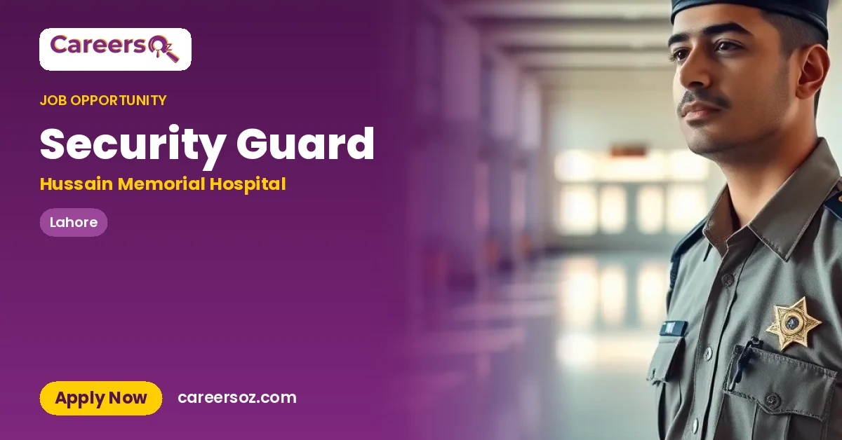 Security Guard – Hussain Memorial Hospital