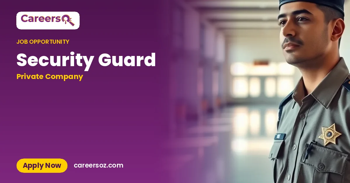 Security Guard – Private Company
