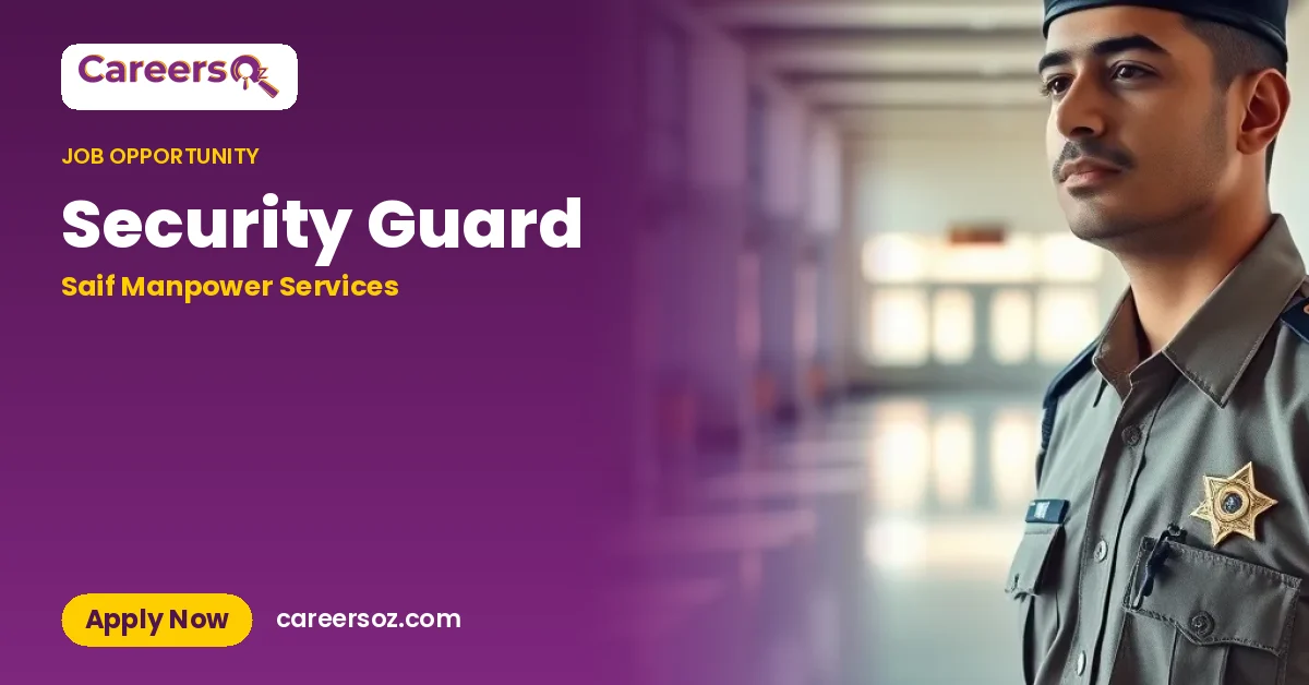 Security Guard – Saif Manpower Services