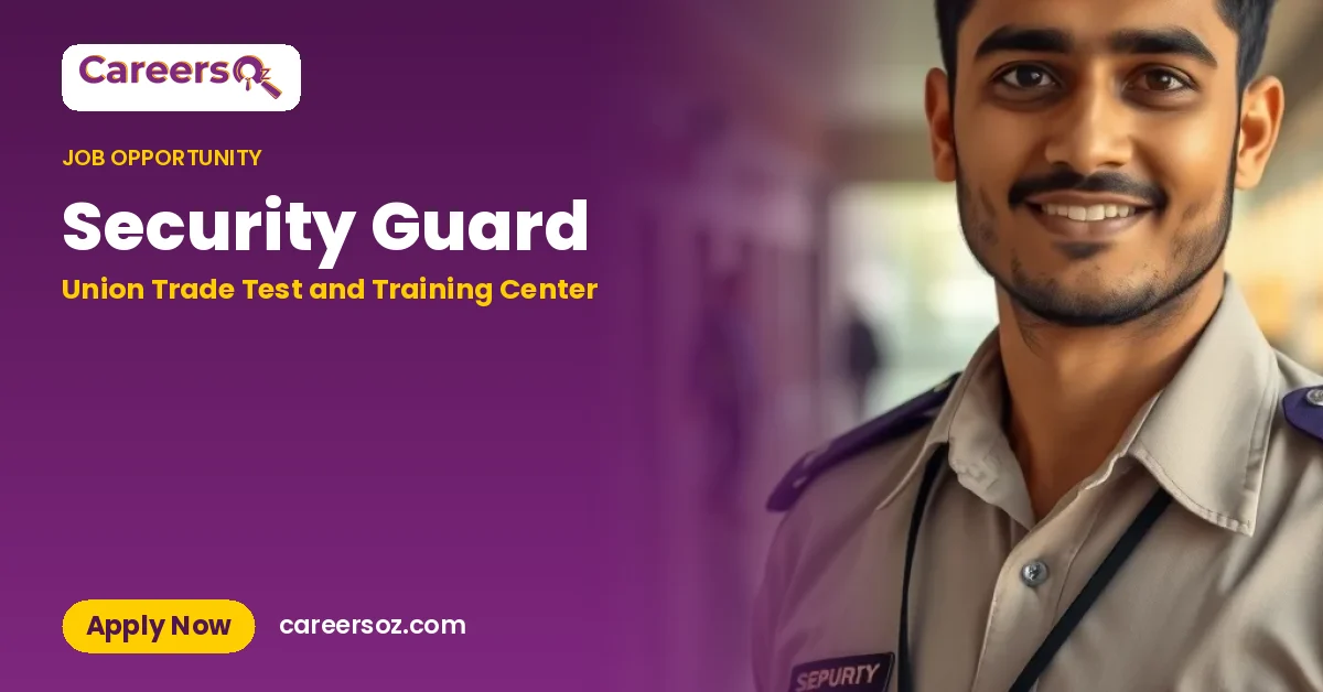 Security Guard – Union Trade Test and Training Center