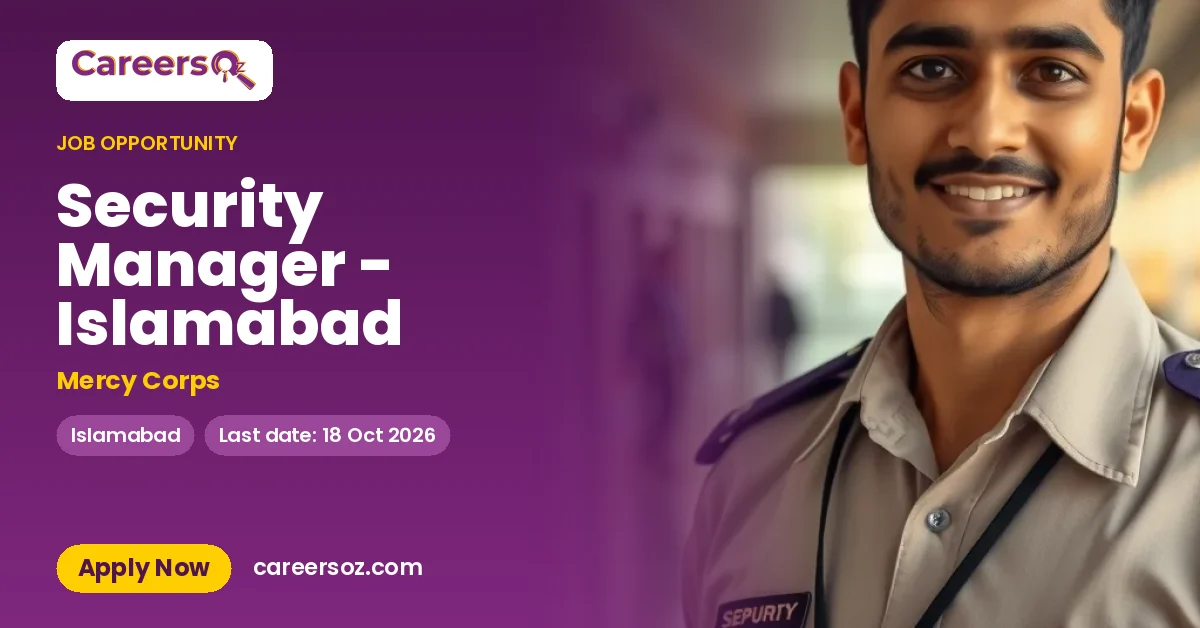 Security Manager - Islamabad – Mercy Corps