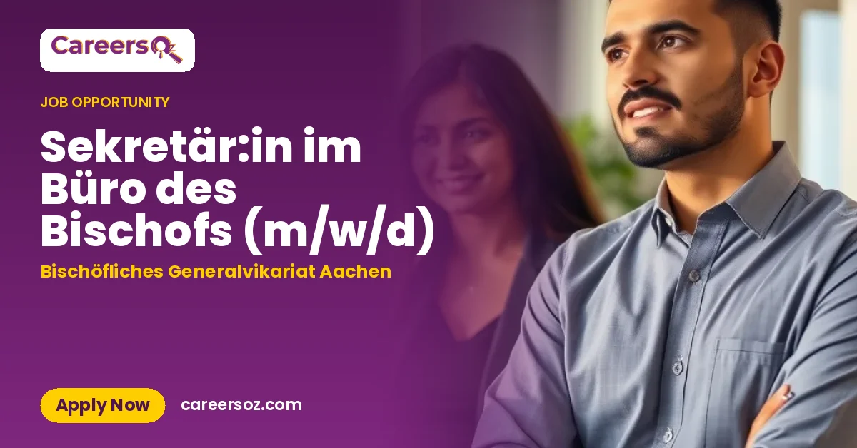 Sekretär:in im Büro des Bischofs (m/w/d) – Bischöfliches Generalvikariat Aachen