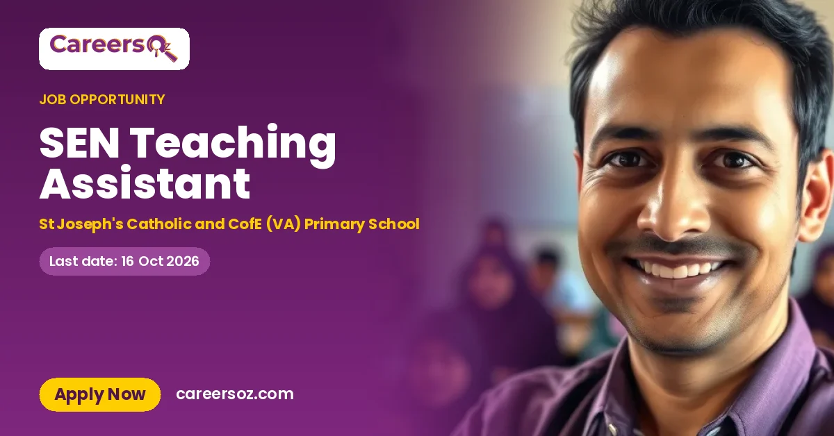 SEN Teaching Assistant – St Joseph's Catholic and CofE (VA) Primary School