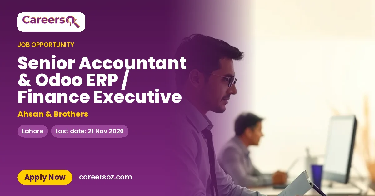 Senior Accountant & Odoo ERP / Finance Executive – Ahsan & Brothers
