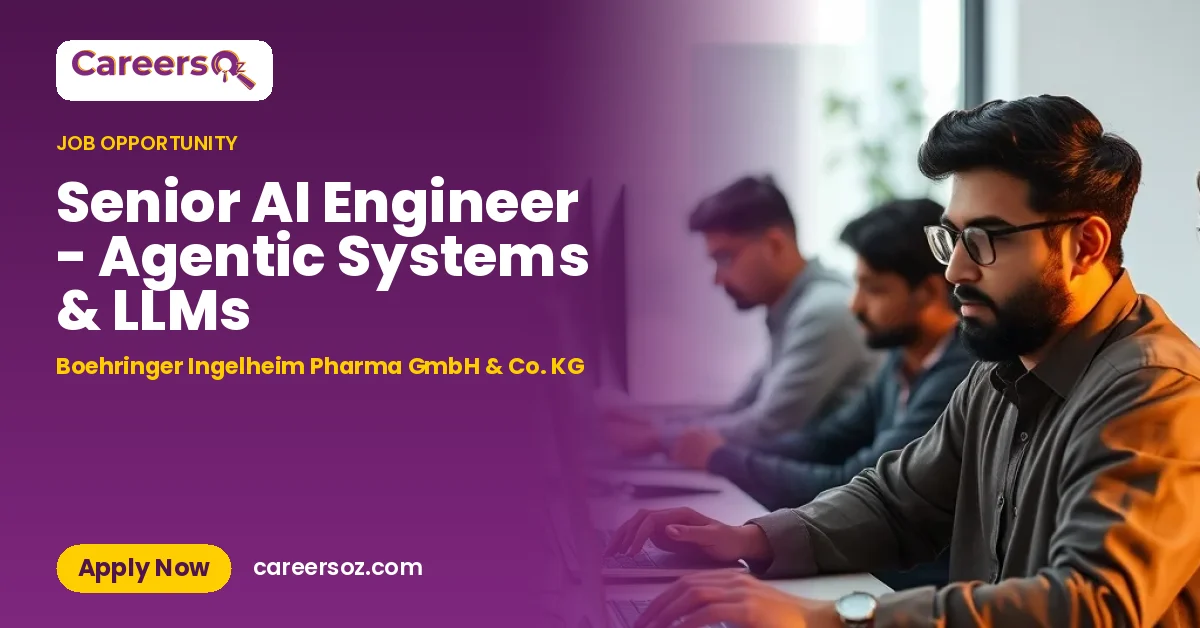 Senior AI Engineer - Agentic Systems & LLMs – Boehringer Ingelheim Pharma GmbH & Co. KG