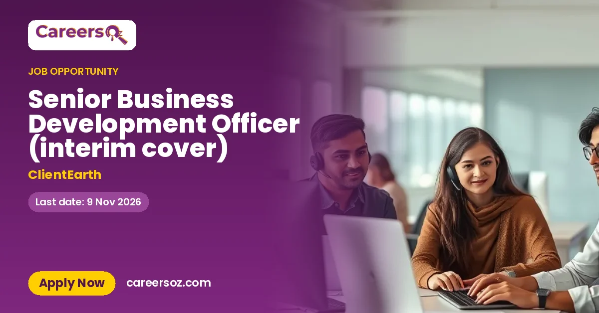 Senior Business Development Officer (interim cover) – ClientEarth