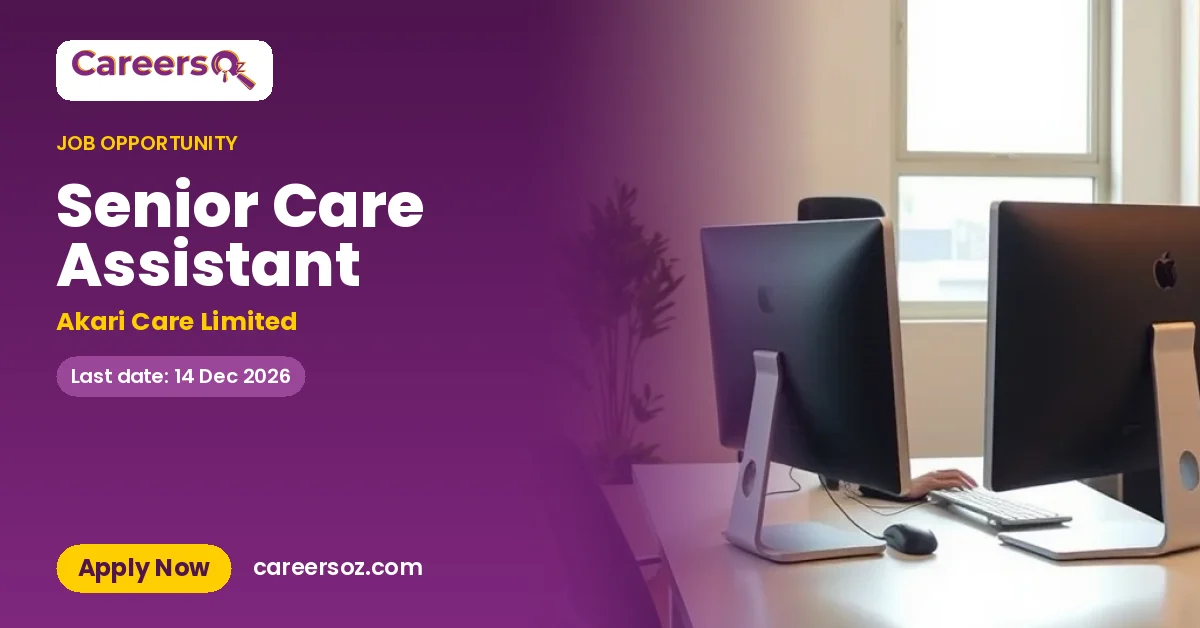 Senior Care Assistant – Akari Care Limited