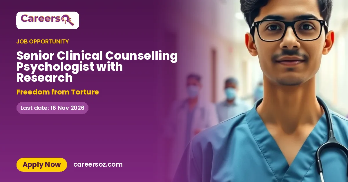 Senior Clinical Counselling Psychologist with Research – Freedom from Torture