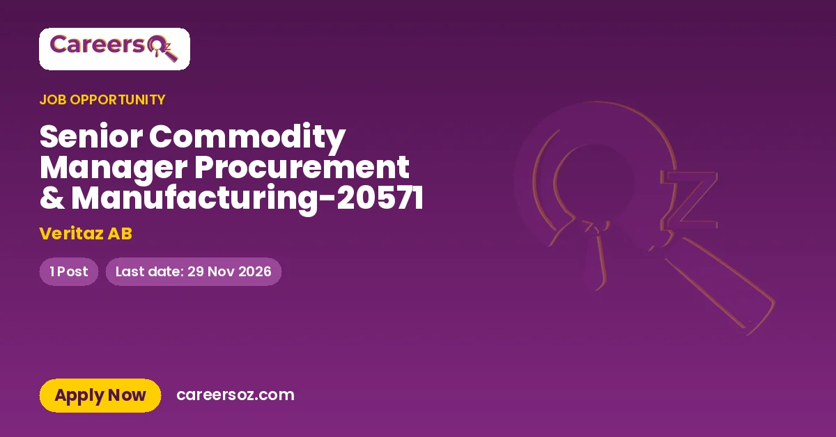 Senior Commodity Manager Procurement & Manufacturing-20571 – Veritaz AB