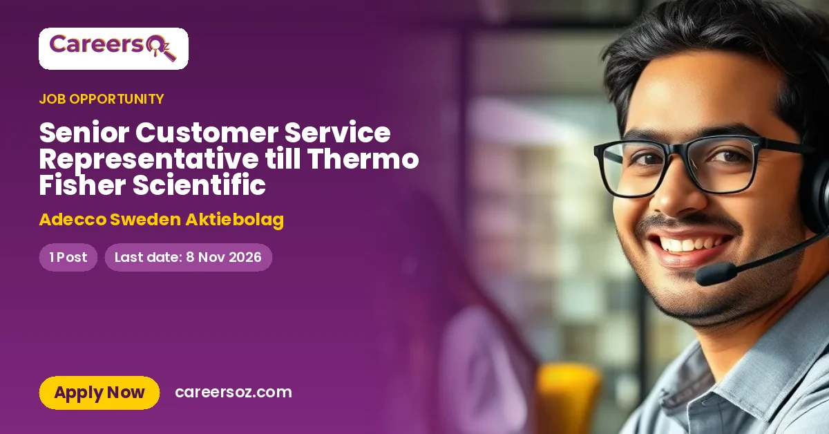 Senior Customer Service Representative till Thermo Fisher Scientific – Adecco Sweden Aktiebolag