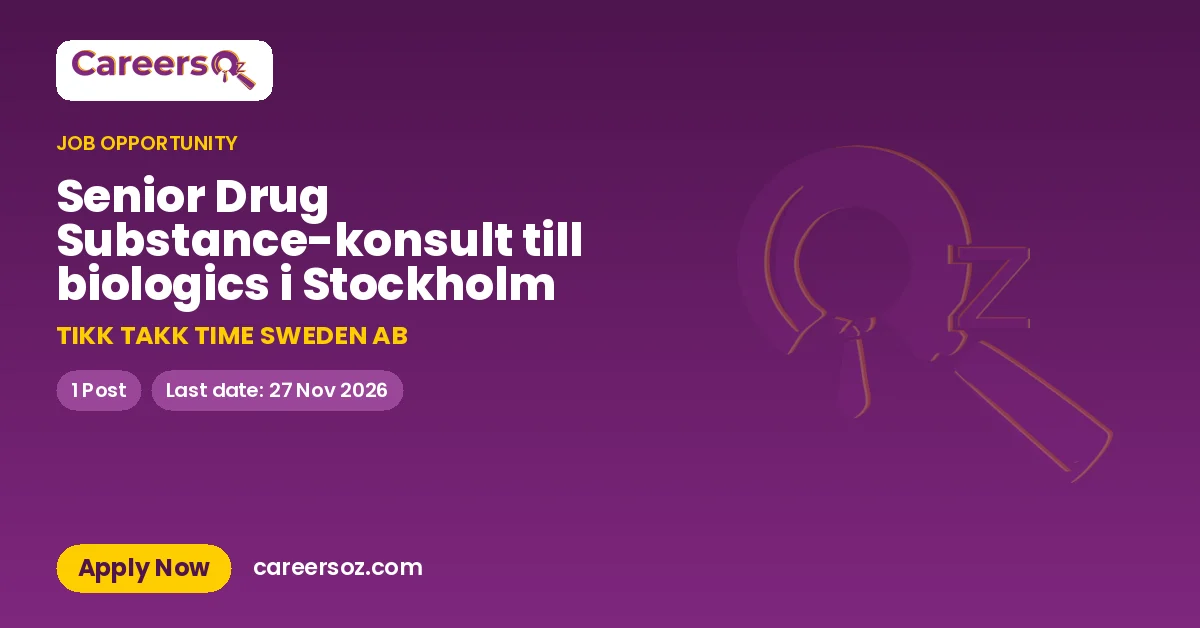 Senior Drug Substance-konsult till biologics i Stockholm – TIKK TAKK TIME SWEDEN AB