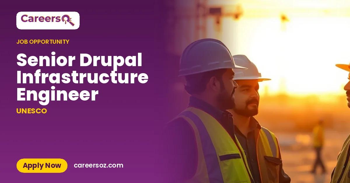 Senior Drupal Infrastructure Engineer – UNESCO