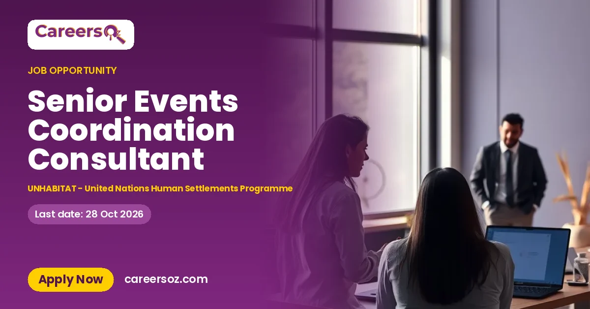 Senior Events Coordination Consultant – UNHABITAT - United Nations Human Settlements Programme