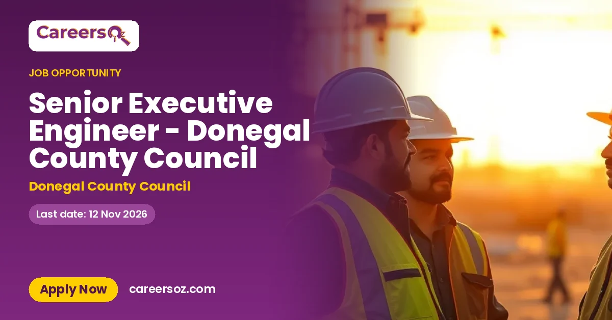 Senior Executive Engineer - Donegal County Council – Donegal County Council
