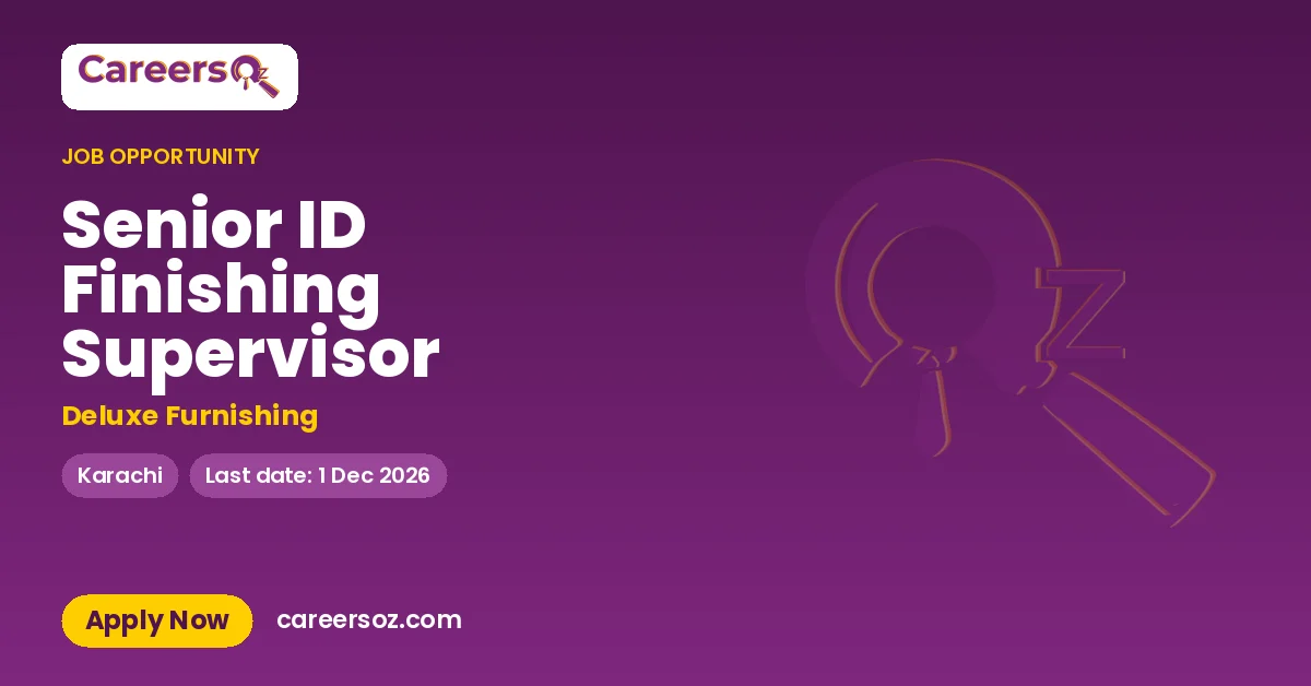 Senior ID Finishing Supervisor – Deluxe Furnishing