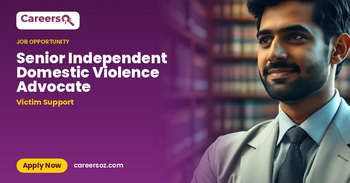 Senior Independent Domestic Violence Advocate – Victim Support
