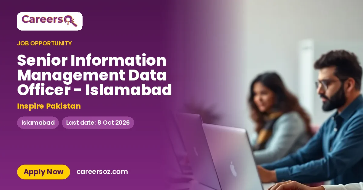 Senior Information Management Data Officer - Islamabad – Inspire Pakistan