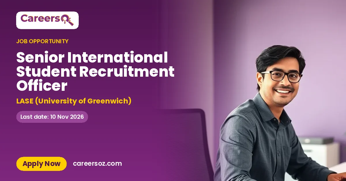 Senior International Student Recruitment Officer – LASE (University of Greenwich)