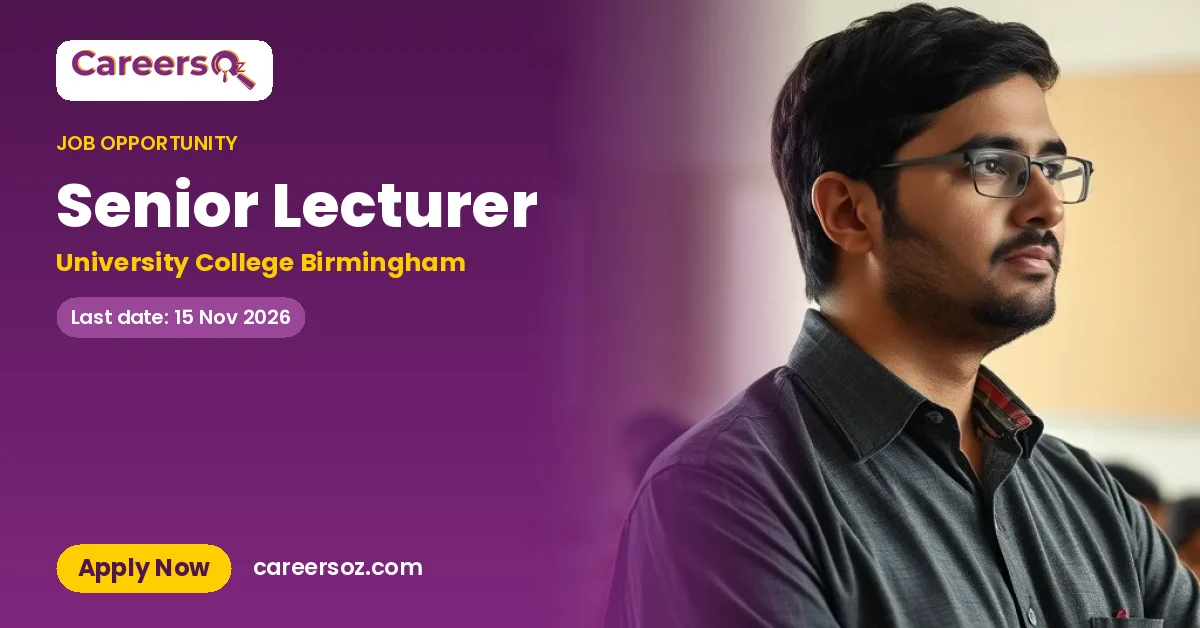 Senior Lecturer – University College Birmingham
