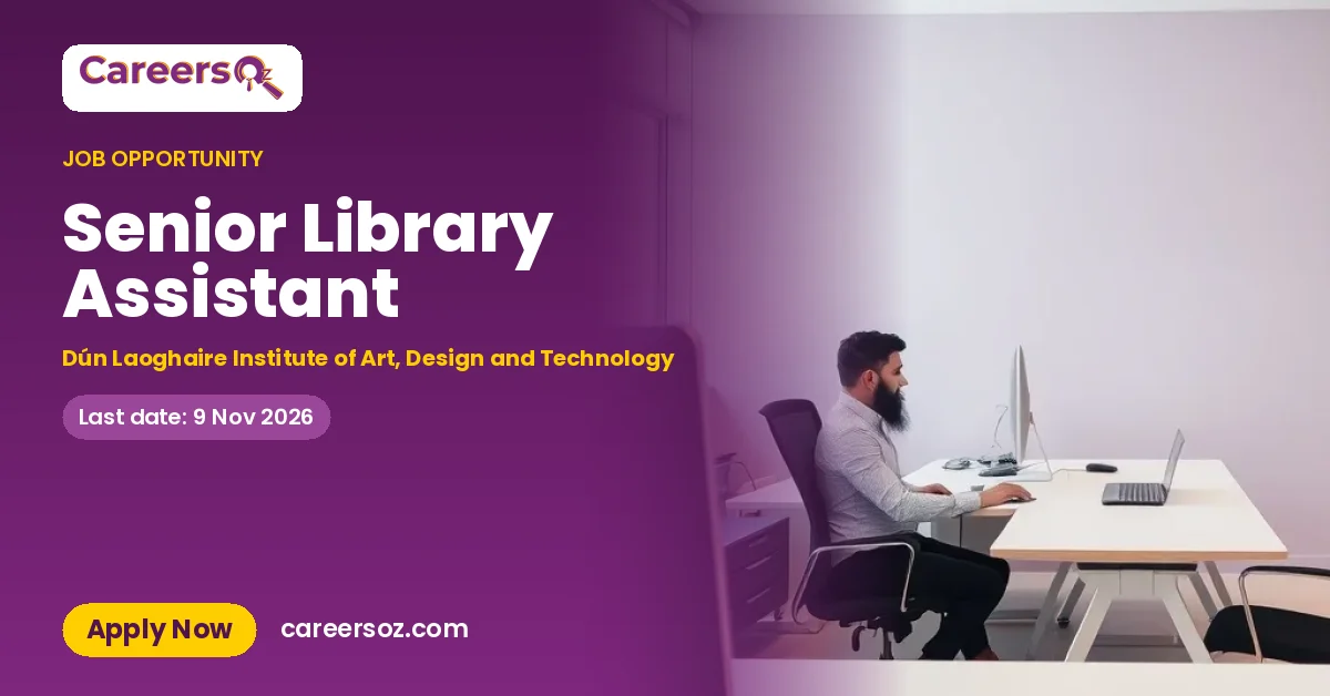 Senior Library Assistant – Dún Laoghaire Institute of Art, Design and Technology
