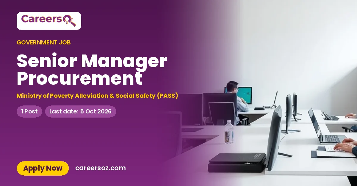 Senior Manager Procurement – Ministry of Poverty Alleviation & Social Safety (PASS)