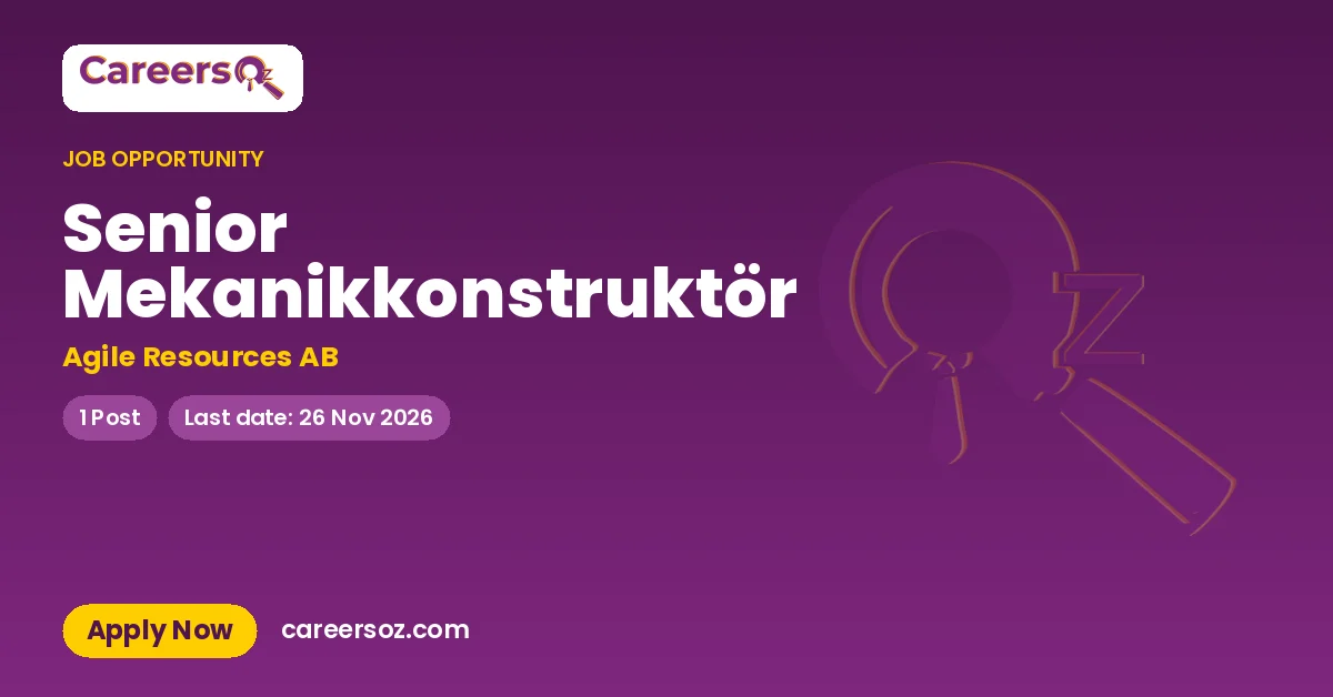 Senior Mekanikkonstruktör – Agile Resources AB