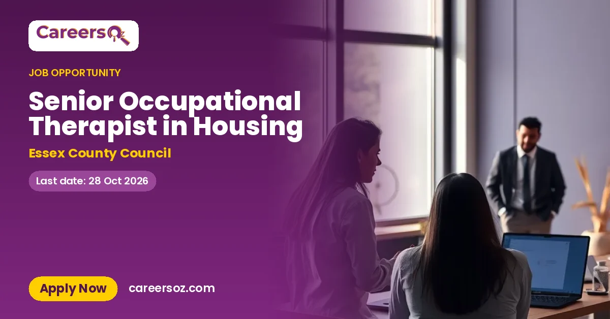 Senior Occupational Therapist in Housing – Essex County Council