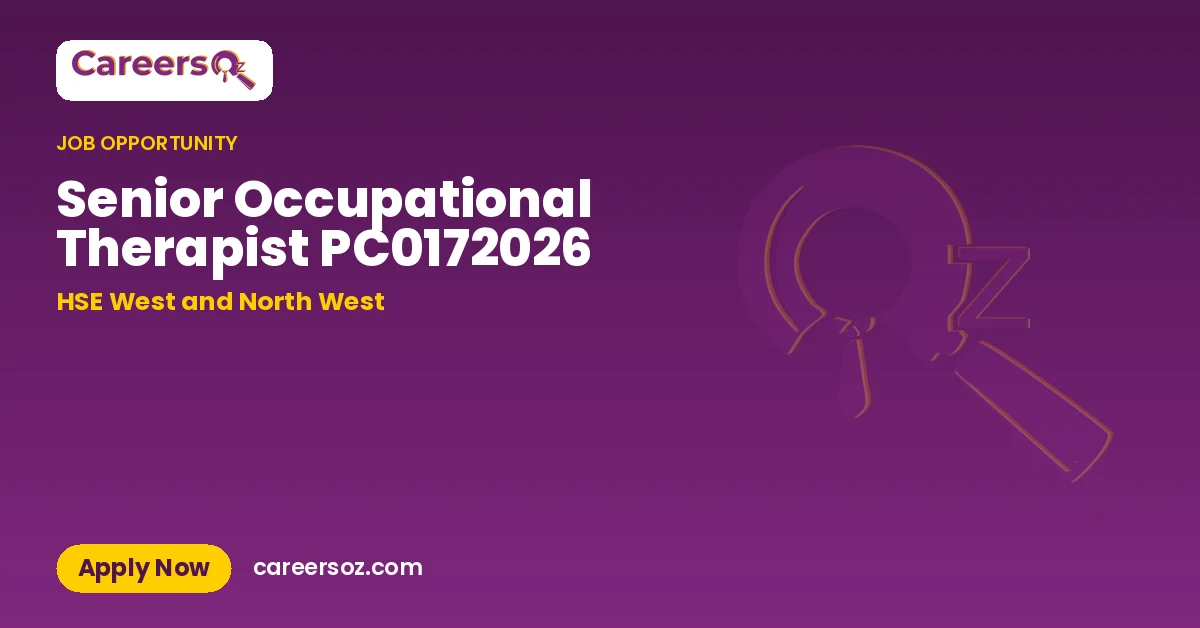 Senior Occupational Therapist PC0172026 – HSE West and North West