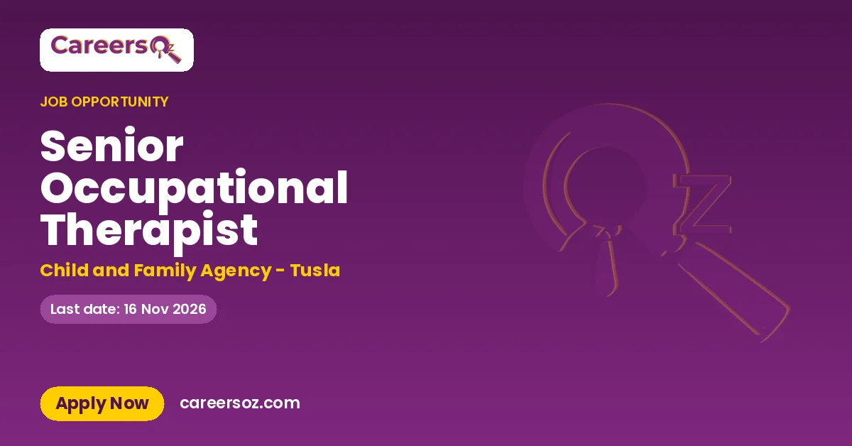 Senior Occupational Therapist – Child and Family Agency - Tusla
