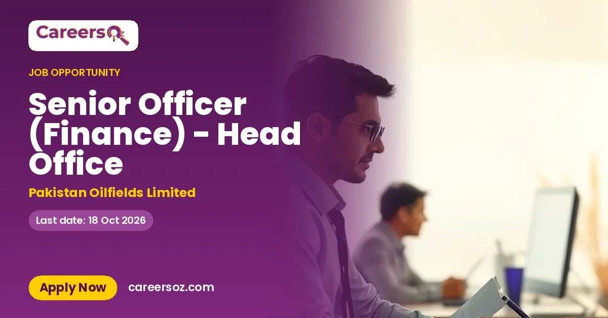Senior Officer (Finance) - Head Office – Pakistan Oilfields Limited